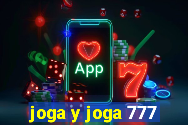 joga y joga 777